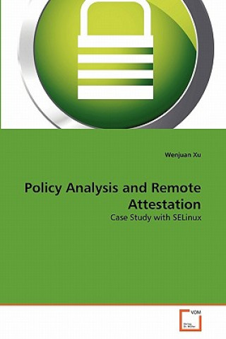 Carte Policy Analysis and Remote Attestation Wenjuan Xu