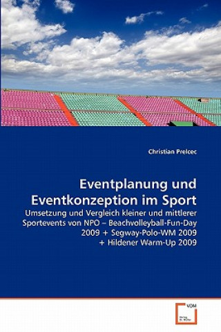 Kniha Eventplanung und Eventkonzeption im Sport Christian Prelcec