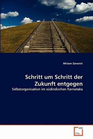 Książka Schritt um Schritt der Zukunft entgegen Miriam Zenorini