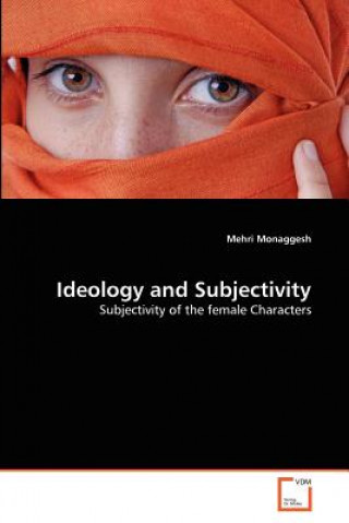 Book Ideology and Subjectivity Mehri Monaggesh