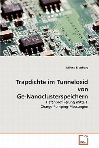 Kniha Trapdichte im Tunneloxid von Ge-Nanoclusterspeichern Milena Erenburg