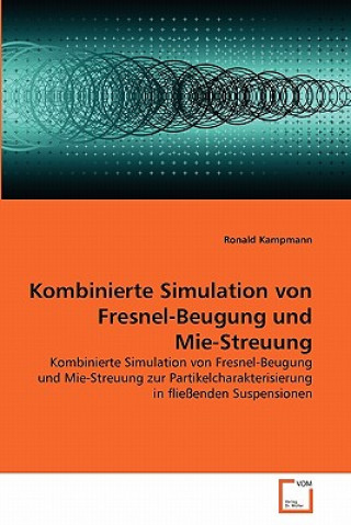 Libro Kombinierte Simulation von Fresnel-Beugung und Mie-Streuung Ronald Kampmann