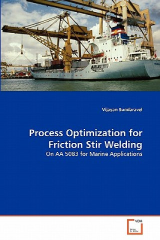 Könyv Process Optimization for Friction Stir Welding Vijayan Sundaravel