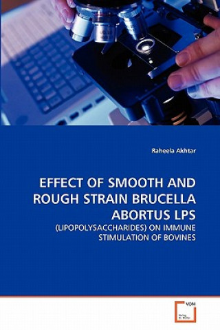 Libro Effect of Smooth and Rough Strain Brucella Abortus Lps Raheela Akhtar