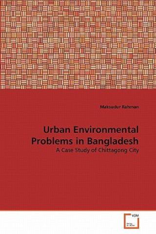Carte Urban Environmental Problems in Bangladesh Maksudur Rahman
