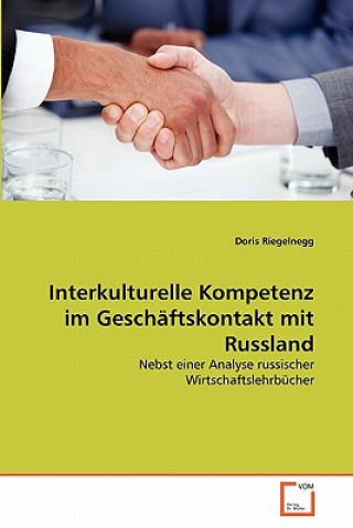 Carte Interkulturelle Kompetenz im Geschaftskontakt mit Russland Doris Riegelnegg