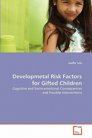 Carte Developmetal Risk Factors for Gifted Children Aseffa Tafa