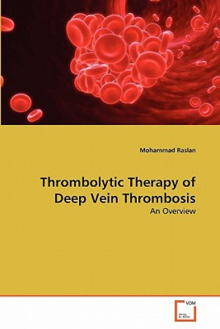 Buch Thrombolytic Therapy of Deep Vein Thrombosis Mohammad Raslan