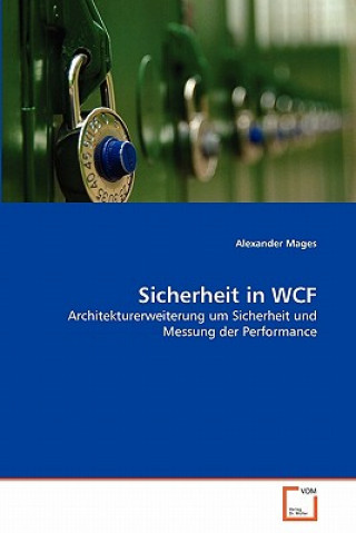 Könyv Sicherheit in WCF Alexander Mages