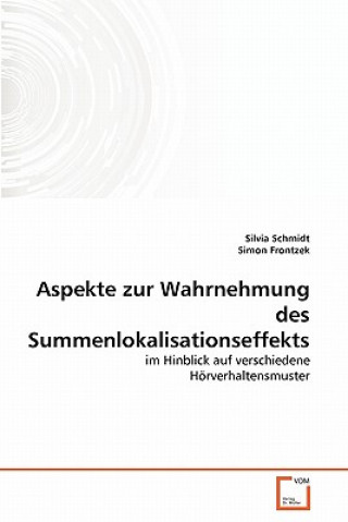 Book Aspekte zur Wahrnehmung des Summenlokalisationseffekts Silvia Schmidt