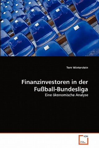 Carte Finanzinvestoren in der Fussball-Bundesliga Tom Winterstein