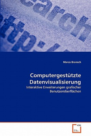 Knjiga Computergestutzte Datenvisualisierung Marco Bransch