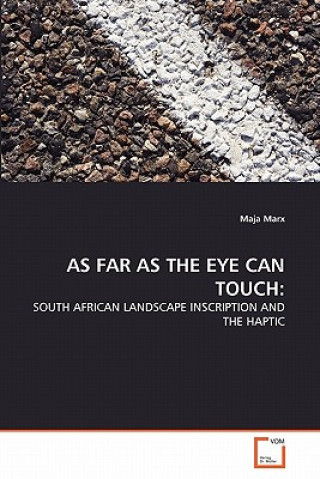 Buch As Far as the Eye Can Touch Maja Marx