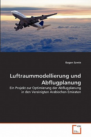 Kniha Luftraummodellierung und Abflugplanung Eugen Sawin