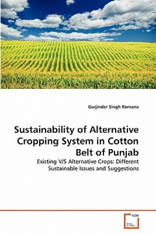 Carte Sustainability of Alternative Cropping System in Cotton Belt of Punjab Gurjinder Singh Romana