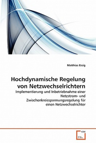Carte Hochdynamische Regelung von Netzwechselrichtern Matthias Essig