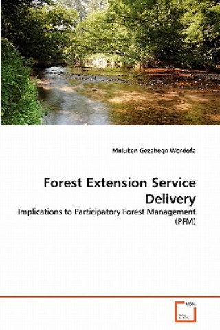 Książka Forest Extension Service Delivery Muluken Gezahegn Wordofa