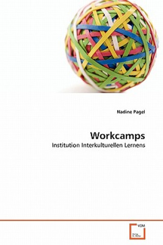 Książka Workcamps Nadine Pagel