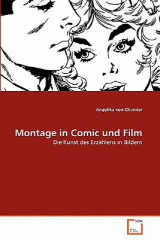 Book Montage in Comic und Film Angelika von Chamier