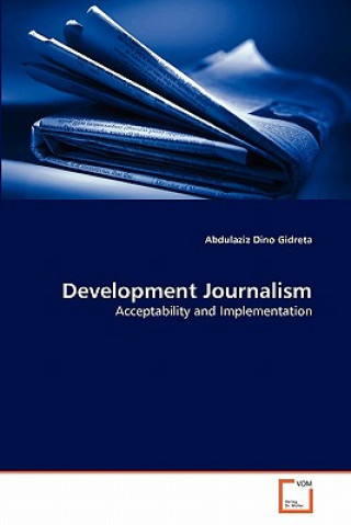 Livre Development Journalism Abdulaziz Dino Gidreta