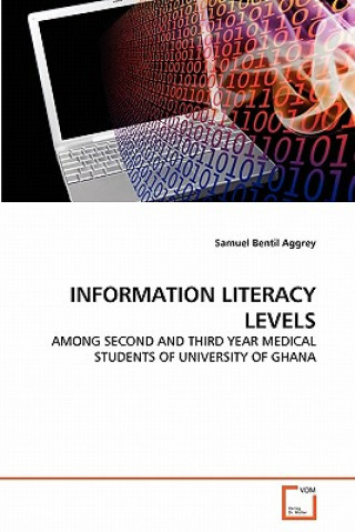 Kniha Information Literacy Levels Samuel Bentil Aggrey