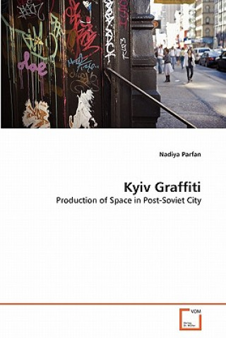 Buch Kyiv Graffiti Nadiya Parfan