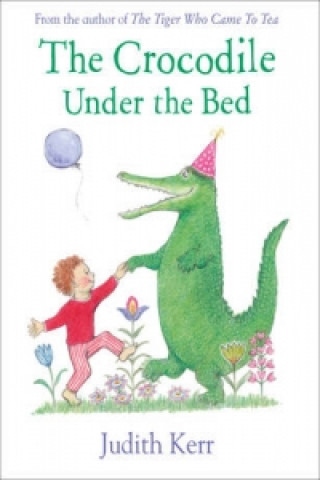 Könyv Crocodile Under the Bed Judith Kerr