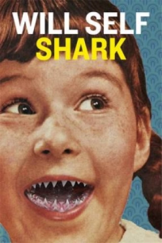 Kniha Shark Will Self
