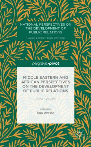 Kniha Middle Eastern and African Perspectives on the Development of Public Relations T. Watson