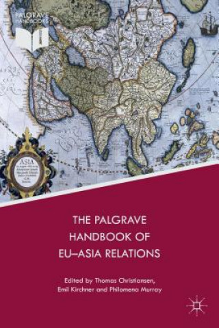 Kniha Palgrave Handbook of EU-Asia Relations Thomas Christiansen