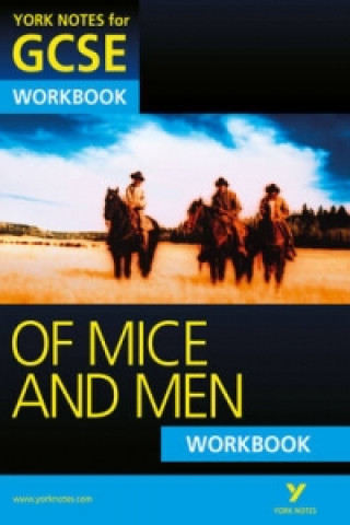 Carte Of Mice and Men: York Notes for GCSE Workbook (Grades A*-G) Mike Gould
