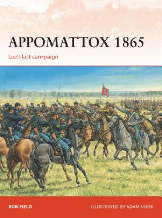 Książka Appomattox 1865 Ron Field