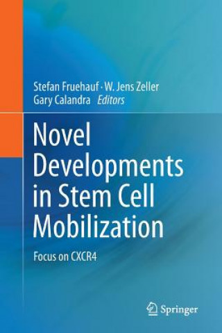 Carte Novel Developments in Stem Cell Mobilization Gary Calandra