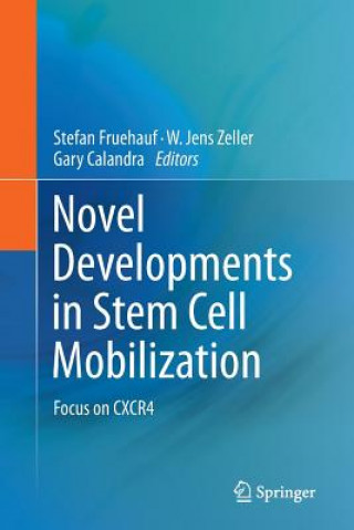 Livre Novel Developments in Stem Cell Mobilization Gary Calandra