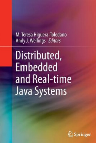 Książka Distributed, Embedded and Real-time Java Systems M. Teresa Higuera-Toledano