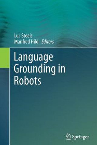 Buch Language Grounding in Robots Manfred Hild