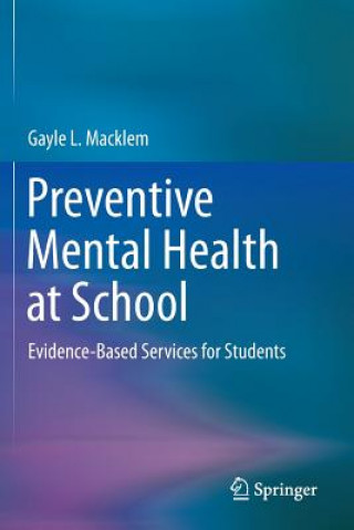 Livre Preventive Mental Health at School Gayle L. Macklem