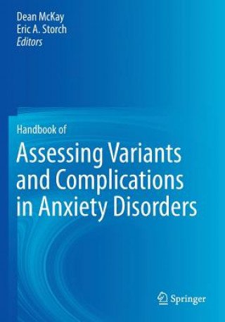 Książka Handbook of Assessing Variants and Complications in Anxiety Disorders Dean Mckay