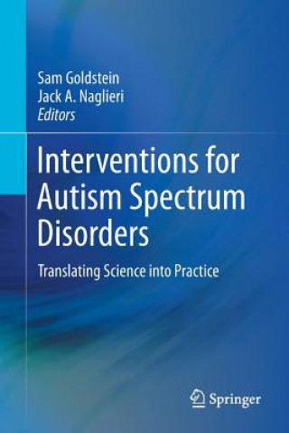 Könyv Interventions for Autism Spectrum Disorders Sam Goldstein