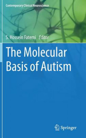 Kniha Molecular Basis of Autism S. Hossein Fatemi