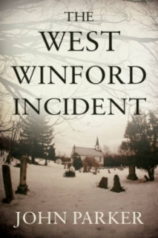 Kniha West Winford Incident John Parker