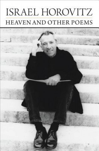 Книга Heaven and Other Poems Israel Horovitz