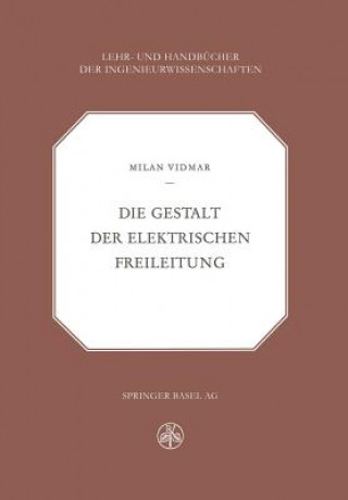 Kniha Gestalt Der Elektrischen Freileitung M: Vidmar