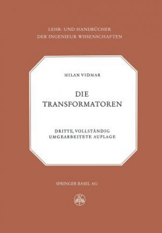 Kniha Die Transformatoren M Vidmar