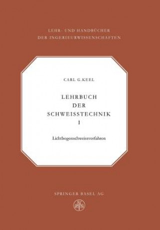 Książka Lehrbuch Der Schweisstechnik C.G. Keel