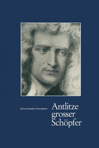 Buch Antlitze Grosser Schoepfer B. Holzapfel