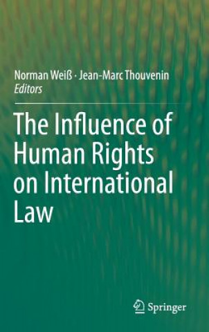 Książka Influence of Human Rights on International Law Norman Weiß