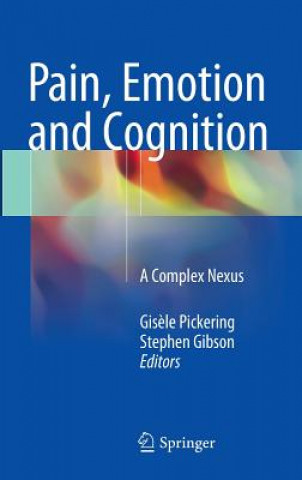 Książka Pain, Emotion and Cognition Gis?le Pickering