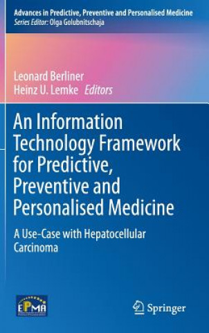 Książka Information Technology Framework for Predictive, Preventive and Personalised Medicine Leonard Berliner