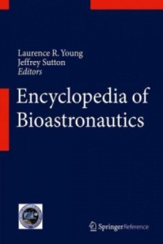 Książka Handbook of Bioastronautics Laurence R. Young